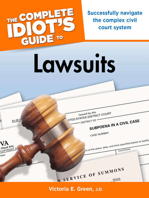 cover image of The Complete Idiot's Guide to Lawsuits